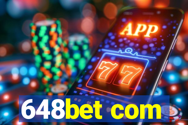 648bet com